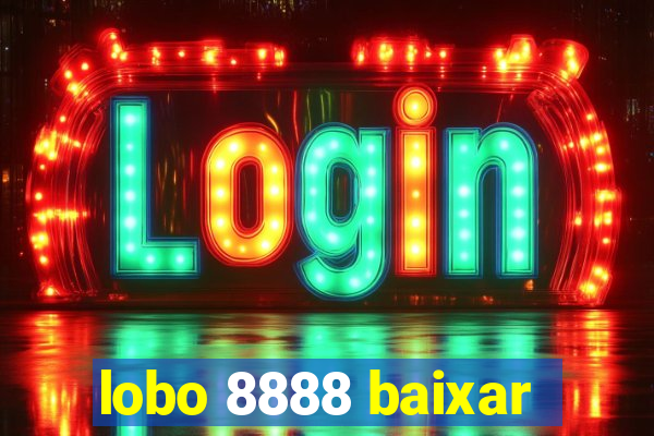 lobo 8888 baixar